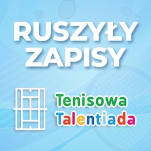 Ruszyły zapisy do XXIV edycji Tenisowej Talentiady 