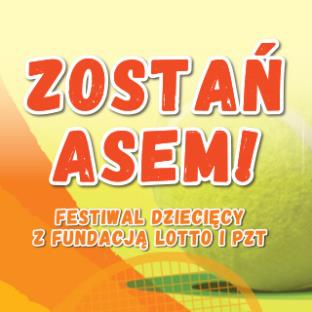 Zostań Asem! - festiwal dziecięcy z fundacją Lotto PZT